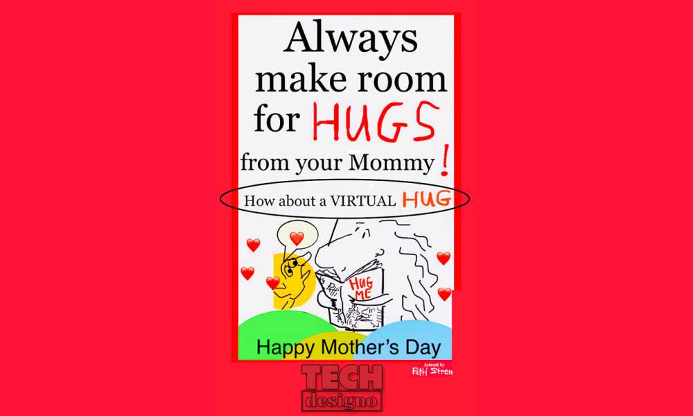 Happy Mother’s Day to All the Mothers of the World!